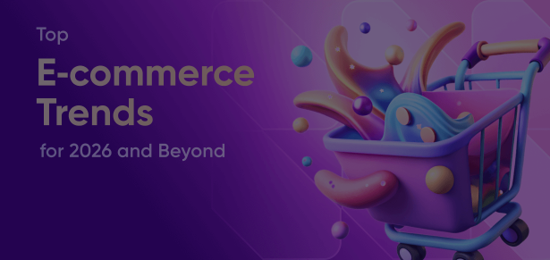 Top 7 E‑commerce Trends for 2026 and Beyond