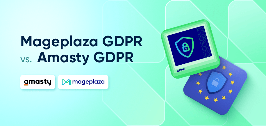 Mageplaza GDPR Vs. Amasty GDPR for Magento 2