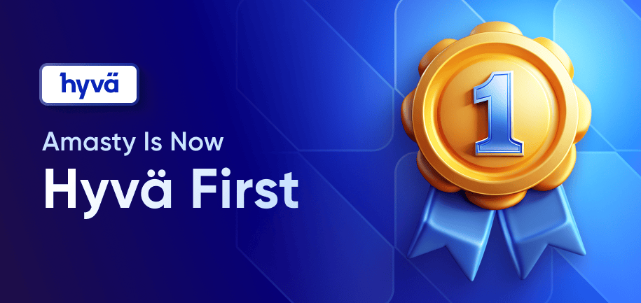 Amasty Is Now Hyvä First