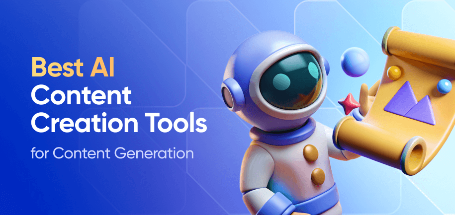 15 Best AI Content Creation Tools for Effortless Content Generation