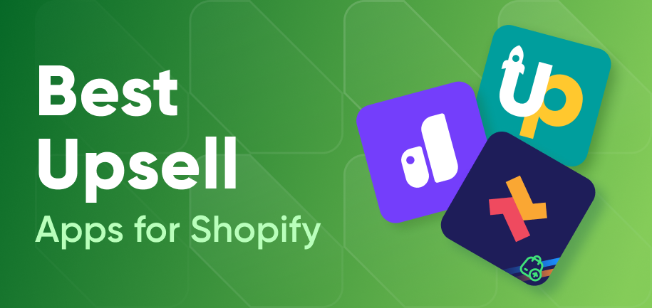 Best Upsell Apps for Shopify