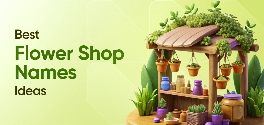 300+ Best Flower Store Names Ideas to Bloom Your Business