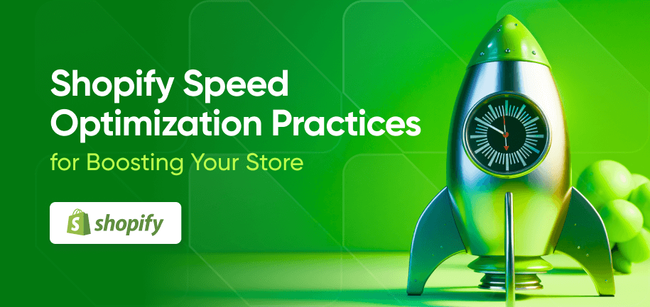Shopify Speed Optimization Practices