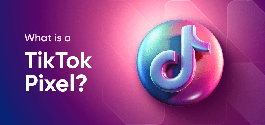 What is a TikTok Pixel?