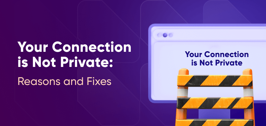 Your Connection is Not Private Fix