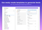 use ready-made templates to create feeds for any shopping platform 